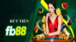 Rút Tiền FB88 – Cách Rút Cực Dễ, Tiền Về Cực Nhanh!